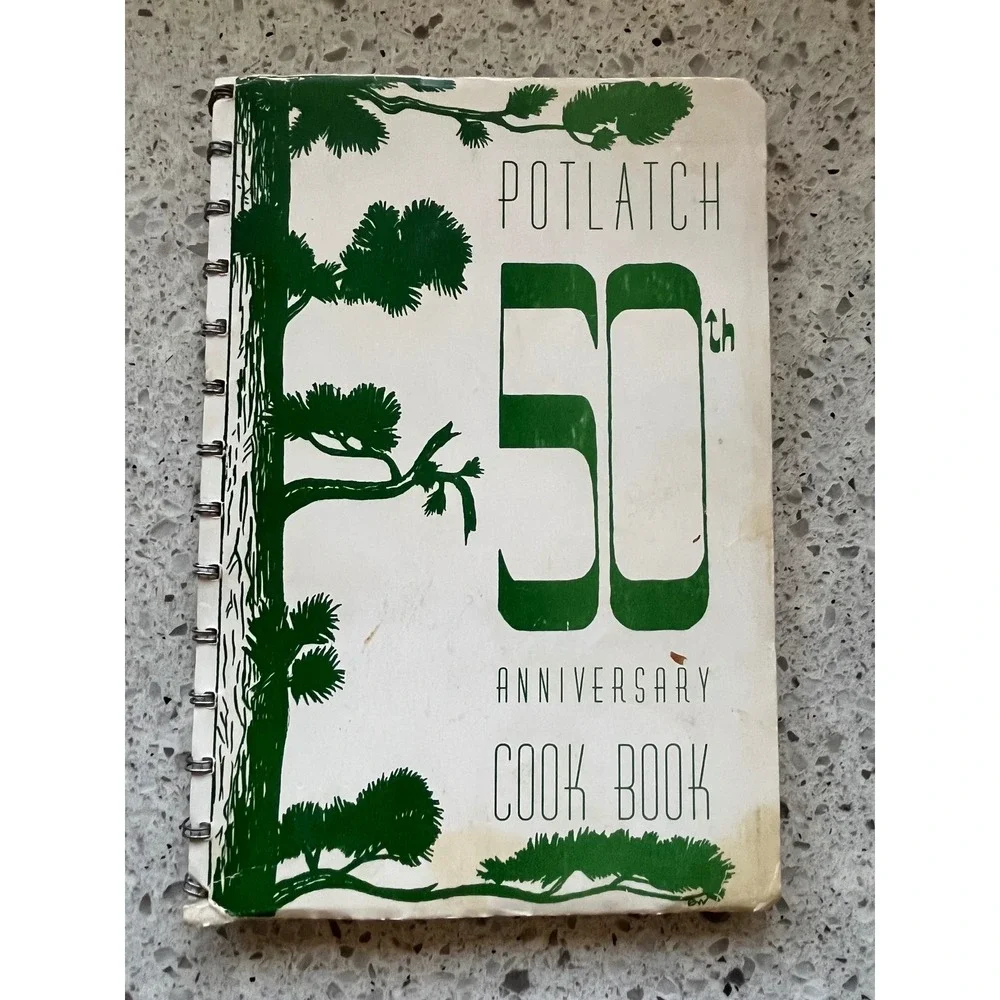 Vintage 1956 Potlatch Idaho 50th Anniversary Cook Book Community Recipes Spiral